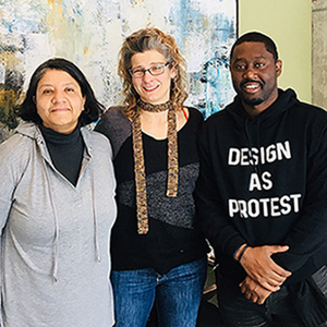 Left to right: Professor Cheryl Giraudy (OCAD University, Toronto), Professor Saskia van Kampen (San Francisco State University), and Bryan C. Lee Jr. (Colloqate Design, New Orleans). Left to right: Professor Cheryl Giraudy (OCAD University, Toronto), Professor Saskia van Kampen (San Francisco State University), and Bryan C. Lee Jr. (Colloqate Design, New Orleans).